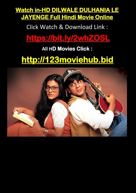 dilwale dulhania le jayenge full movie download dilwale dulhania le jayenge full movie download