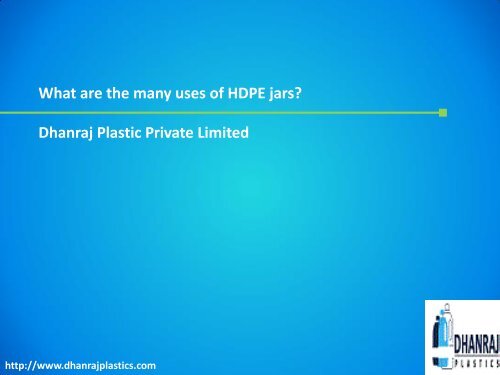 What are the many uses of HDPE jars