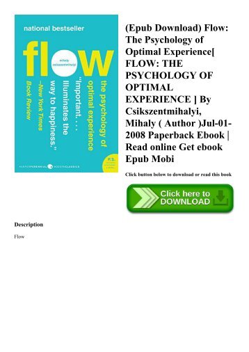 (Epub Download) Flow The Psychology of Optimal Experience[ FLOW THE PSYCHOLOGY OF OPTIMAL EXPERIENCE ] By Csikszentmihalyi  Mihaly ( Author )Jul-01-2008 Paperback Ebook  Read online Get ebook Epub Mobi