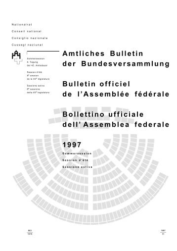 Amtliches Bulletin der Bundesversammlung Bulletin officiel de l ...