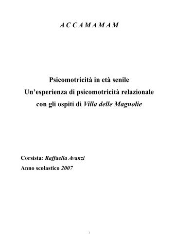 A C C A M A M A M Psicomotricità in età senile Un'esperienza di ...