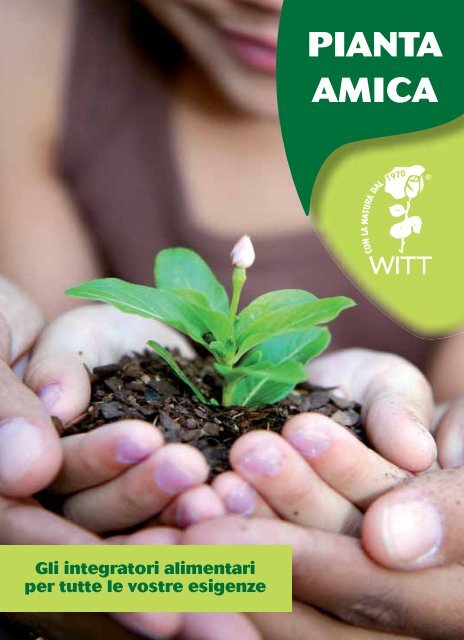 PIANTA AMICA - Witt Italia