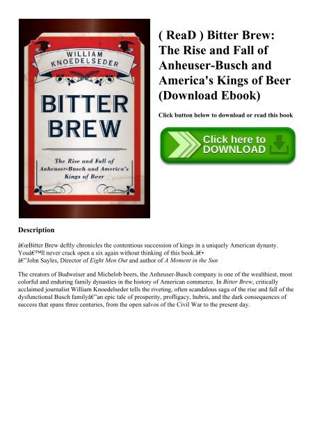 ( ReaD ) Bitter Brew The Rise and Fall of Anheuser-Busch and America&#039;s Kings of Beer (Download Ebook)