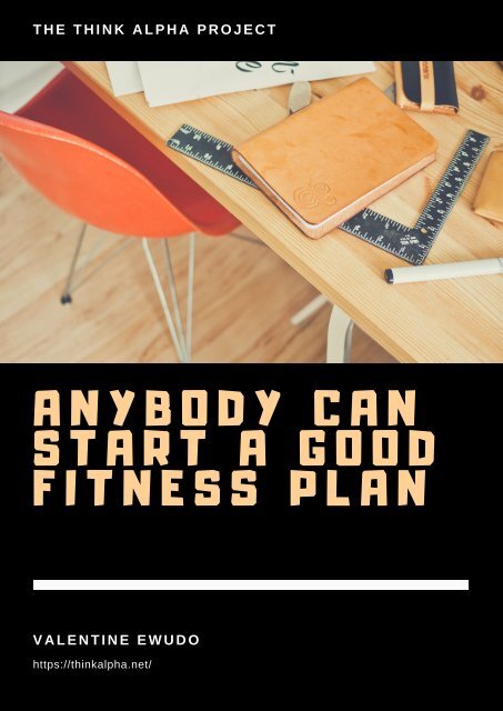 Anybody Can Start A Good Fitness Plan