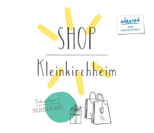 SHOP Kleinkirchheim- Shopping Guide von Bad Kleinkirchheim