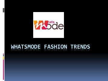 Whatsmode Latest Fashion Trends