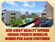 Run Away Realty Offers Unique Puerto Morelos Homes For Each Customer