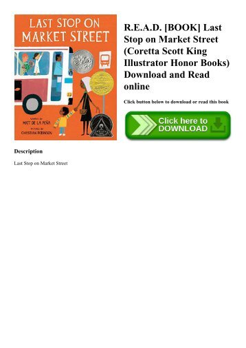 R.E.A.D. [BOOK] Last Stop on Market Street (Coretta Scott King Illustrator Honor Books) Download and Read online