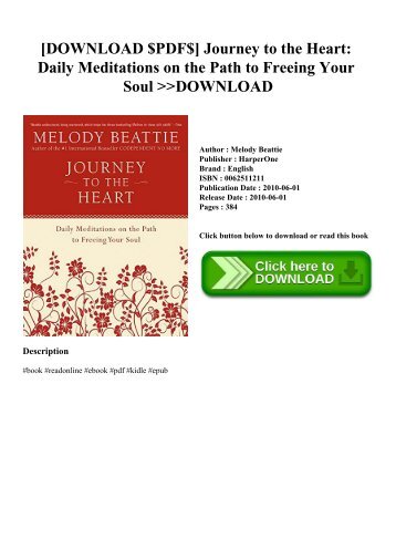 [DOWNLOAD $PDF$] Journey to the Heart Daily Meditations on the Path to Freeing Your Soul DOWNLOAD