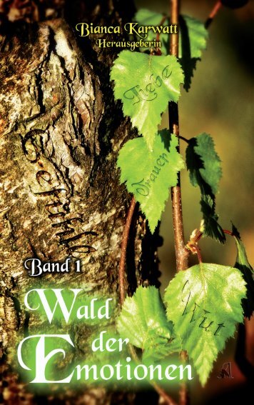 Wald der Emotionen Band I - Leseprobe