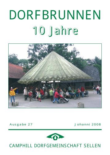 Die Dorftagung vom 14. Juni 2008 - ein Novum in Camphill Sellen