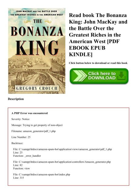 Read book The Bonanza King John MacKay and the Battle Over the Greatest Riches in the American West [PDF EBOOK EPUB KINDLE]