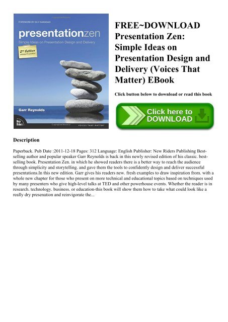 FREE~DOWNLOAD Presentation Zen Simple Ideas on Presentation Design and  Delivery (Voices That Matter) EBook