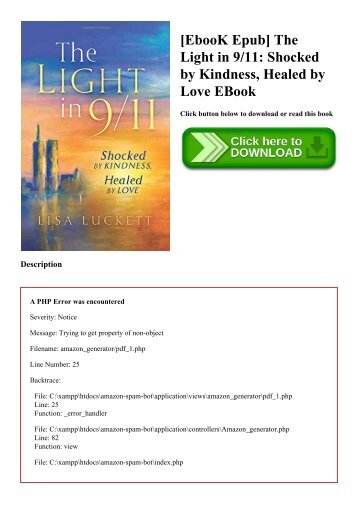 [EbooK Epub] The Light in 911 Shocked by Kindness  Healed by Love EBook