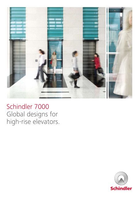 Schindler 7000 Global designs for high-rise elevators.