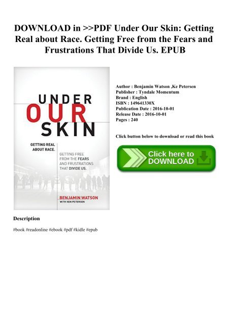 Download In Pdf Under Our Skin Getting Real About Race Getting Free From The Fears And