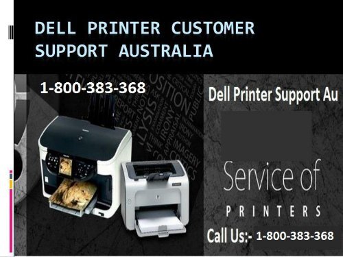 1-800-383-368 Quick Relieve Dell Printer Support Number  