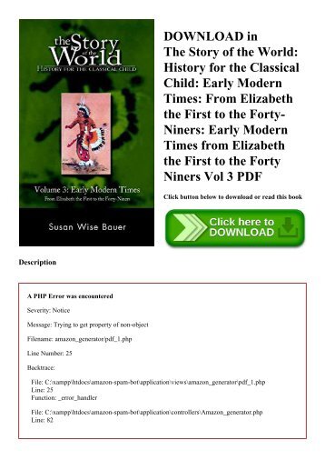 DOWNLOAD in PDF The Story of the World History for the Classical Child Early Modern Times From Elizabeth the First to the Forty-Niners Early Modern Times from Elizabeth the First to the Forty Niners Vol 3 PDF