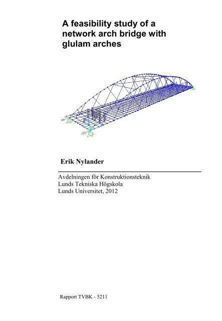 A feasibility study of a network arch bridge with glulam arches Erik ...