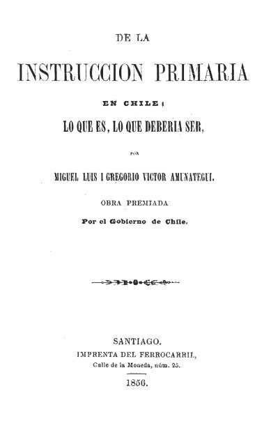 De la Instrucción Primaria en Chile - Memoria Chilena