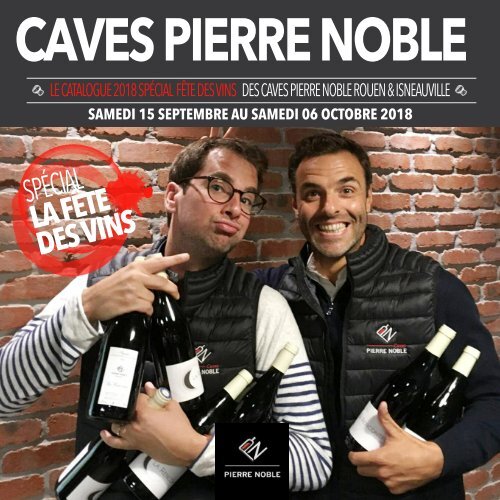 La Fête des Vins 2018 - Les Caves Pierre Noble 