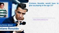 Cristiano Ronaldo would have to give up playing