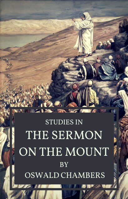  Studies on the Sermon on the Mount by  Oswald Chambers