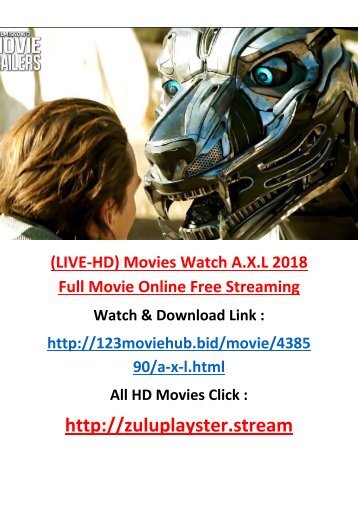 FULL Watch A.X.L 2018 Full Movie Online  Streaming HD 1080 AXL