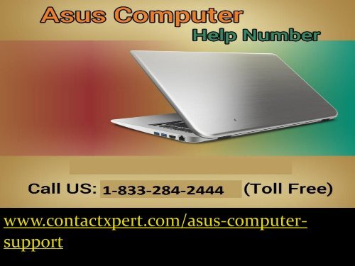 Straightforward 1-833-284-2444 Resolve Issue  Asus Computer Support  Phone Number 