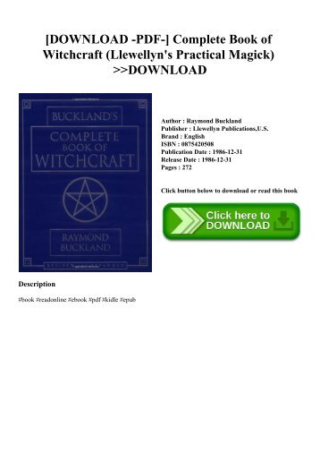 [DOWNLOAD -PDF-] Complete Book of Witchcraft (Llewellyn&#039;s Practical Magick) DOWNLOAD