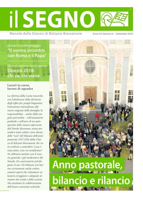 l Segno - Mensile della Diocesi die Bolzano-Bressanone - Anno 54, numero 6, settembre 2018