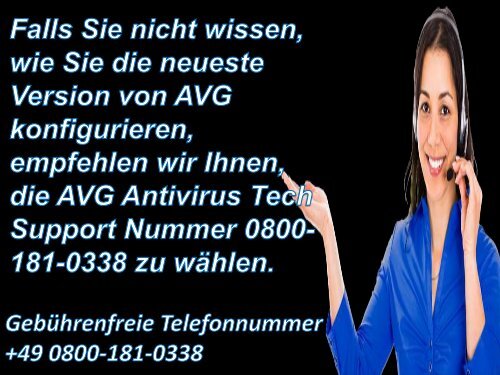 Warum bestehen wir darauf, dass Sie AVG Antivirus-Kontaktnummer 0800-181-0338 in Betracht ziehen?