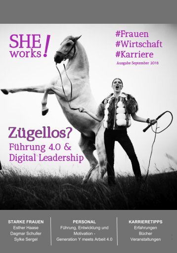 SHE works! Magazin - Zügellos? Führung 4.0 und Digital Leadership