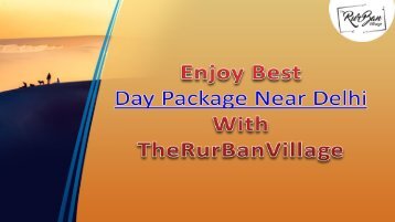 Find One Day Package Near in Delhi - TheRurbanVillage