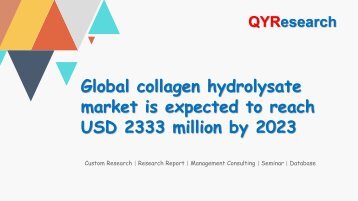 Global collagen hydrolysate market is expected to reach USD 2333 million by 2023