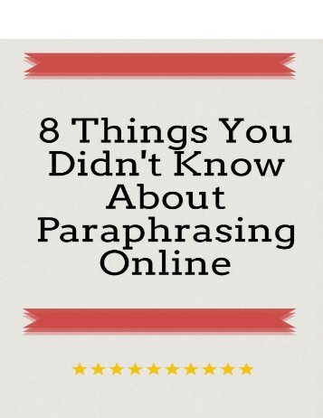 8 Things You Didn't Know About Paraphrasing Online