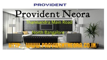 Provident Neora Thanisandra Main Road - North Bangalore