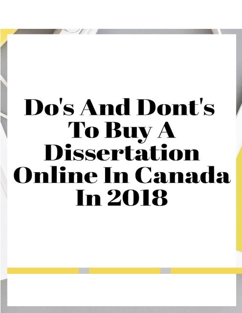 Do_s And Dont_s To Buy A Dissertation Online In Canada In 2018