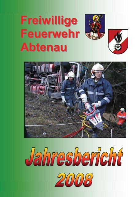 Freiwillige Feuerwehr Abtenau Jahresbericht 2008