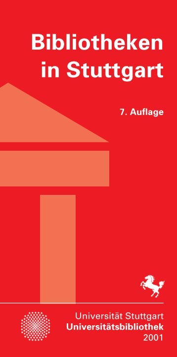 Bibliotheken in Stuttgart, 7. Aufl. 2001 - Universität Hohenheim