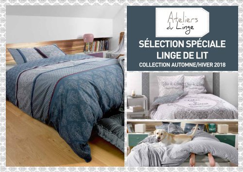 Catalogue Les Ateliers du Linge spécial Linge de lit Automne-Hiver 2018