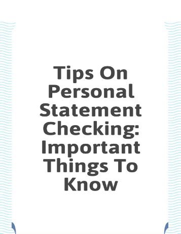 Tips On Personal Statement Checking: Important Things To Know.