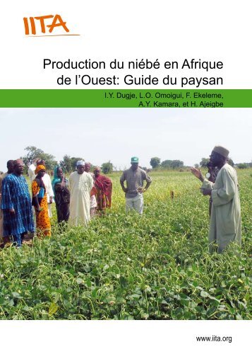 Production du niébé en Afrique de l'Ouest: Guide du paysan - Icrisat