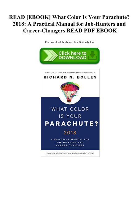 READ [EBOOK] What Color Is Your Parachute 2018 A Practical Manual for Job-Hunters and Career-Changer