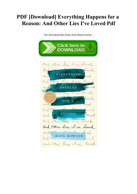 Pdf Download Everything Happens For A Reason And Other Lies I Ve