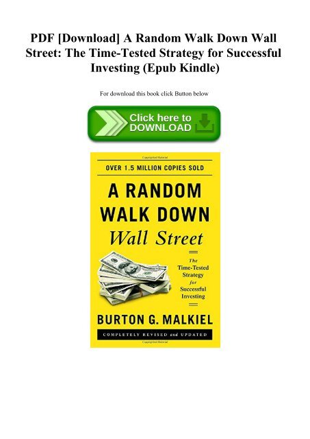PDF [Download] A Random Walk Down Wall Street The Time-Tested Strategy for  Successful Investing (Epu