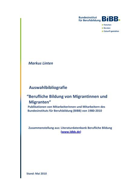 Berufliche Bildung von Migrantinnen und Migranten - BiBB