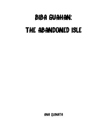 Biba Guahan: The Abandoned Isle