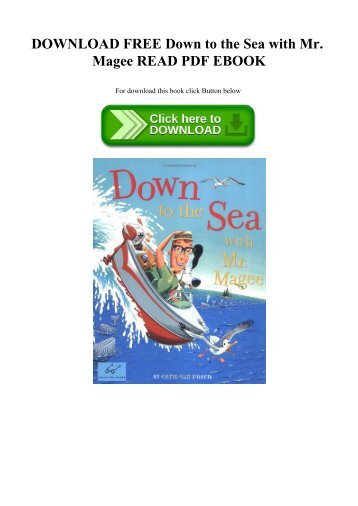 DOWNLOAD FREE Down to the Sea with Mr. Magee READ PDF EBOOK