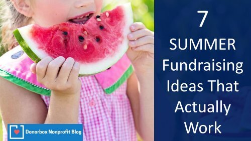 7 SUMMER Fundraising Ideas That Actually Work